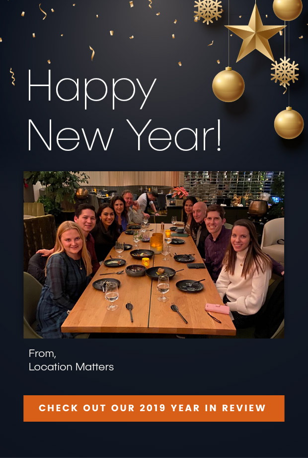 Happy New Year! From Location Matters - Check out our 2017 Year in Review